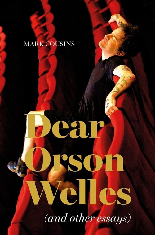 Dear Orson Wells and Other Essays (Hardcover)