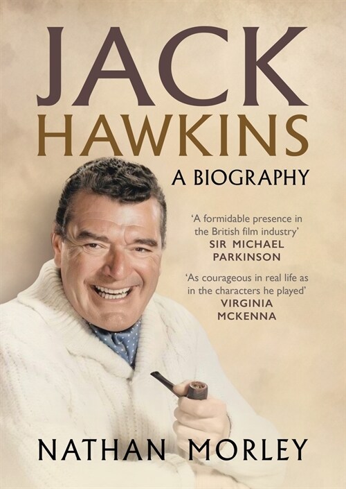 Jack Hawkins : A Biography (Hardcover)