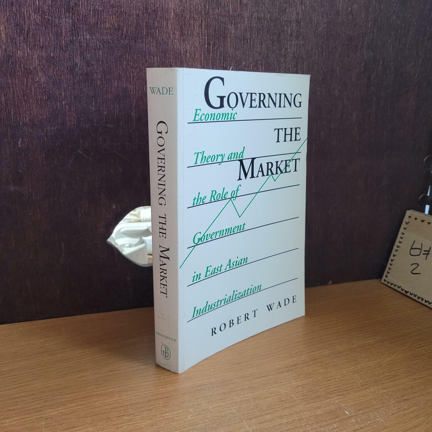 [중고] Princeton Univ Pr) Robert Wade Governing the Market [중급/실사진 참고] (Paperback)