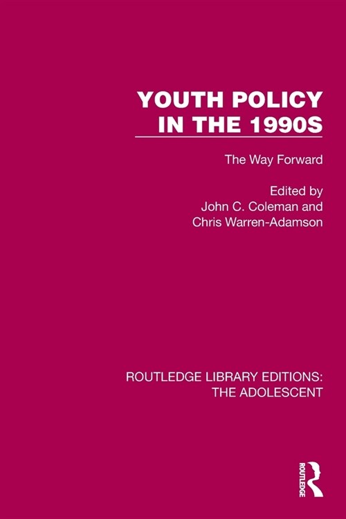 Youth Policy in the 1990s : The Way Forward (Paperback)