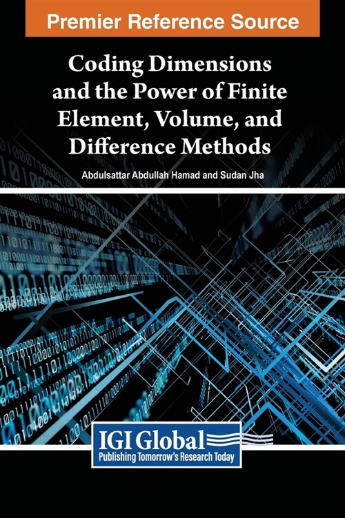 Coding Dimensions and the Power of Finite Element, Volume, and Difference Methods (Hardcover)