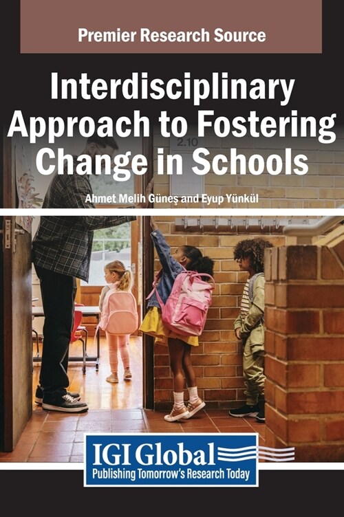 Interdisciplinary Approach to Fostering Change in Schools (Hardcover)