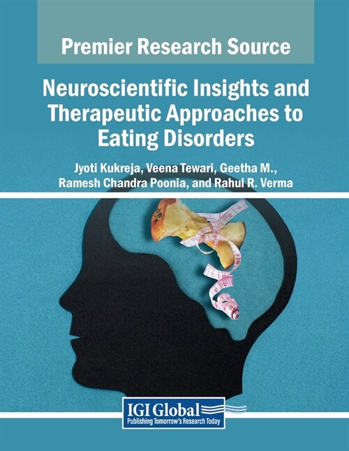 Neuroscientific Insights and Therapeutic Approaches to Eating Disorders (Paperback)