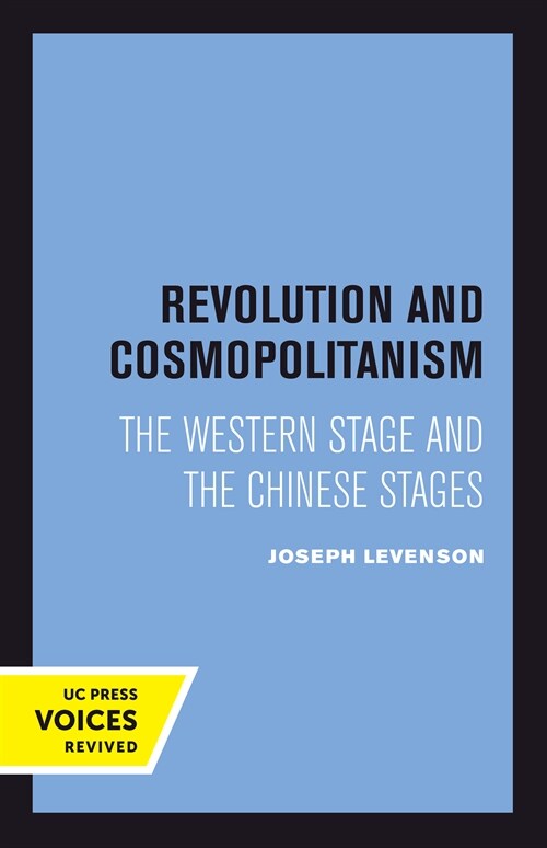 Revolution and Cosmopolitanism: The Western Stage and the Chinese Stages (Hardcover)