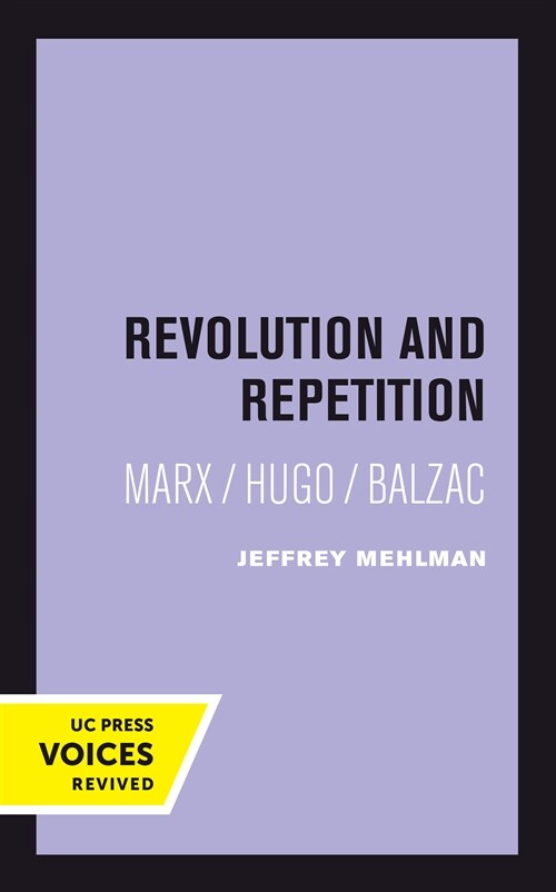 Revolution and Repetition: Marx/Hugo/Balzac Volume 10 (Hardcover)