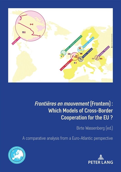 Fronti?es en mouvement (Frontem): Which Models of Cross-Border Cooperation for the EU? (Paperback)