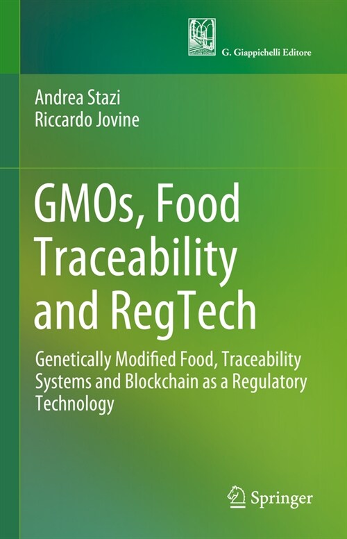 Gmos, Food Traceability and Regtech: Genetically Modified Food, Traceability Systems and Blockchain as a Regulatory Technology (Hardcover, 2024)