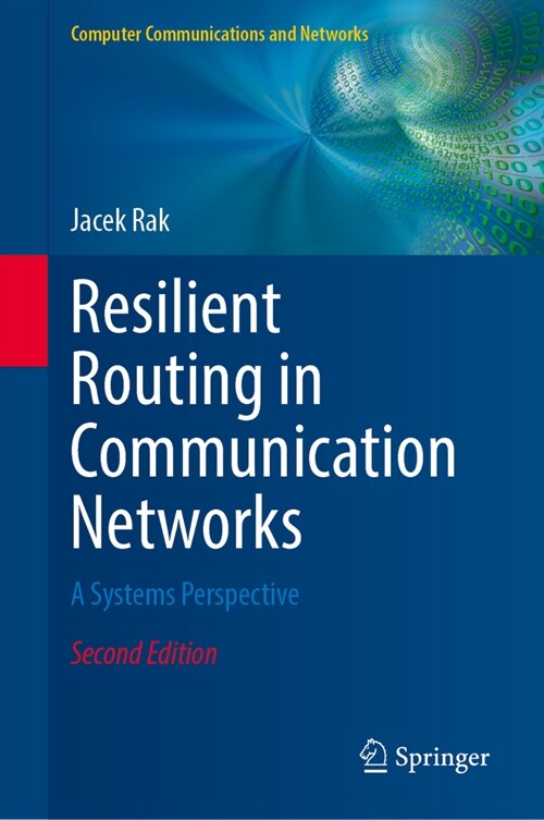 Resilient Routing in Communication Networks: A Systems Perspective (Hardcover, 2, Second 2024)