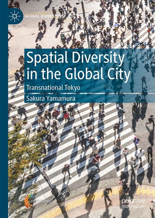 Spatial Diversity in the Global City: Transnational Tokyo (Hardcover, 2024)