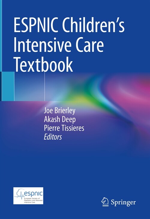 Espnic Childrens Intensive Care Textbook (Hardcover, 2025)