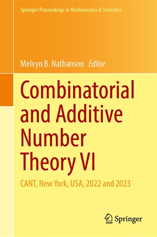Combinatorial and Additive Number Theory VI: Cant, New York, Usa, 2022 and 2023 (Hardcover, 2024)