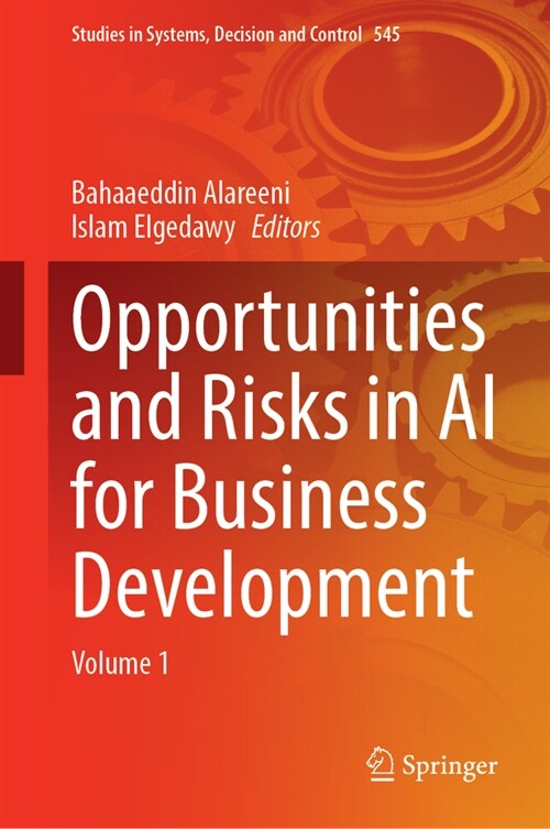 Opportunities and Risks in AI for Business Development: Volume 1 (Hardcover, 2025)