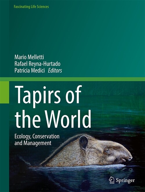 Tapirs of the World: Ecology, Behaviour and Conservation (Hardcover, 2024)