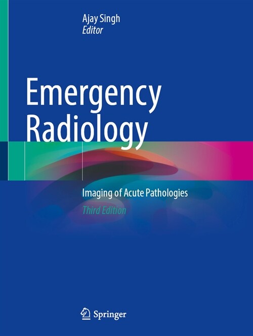 Emergency Radiology: Imaging of Acute Pathologies (Hardcover, 3, Third 2025)