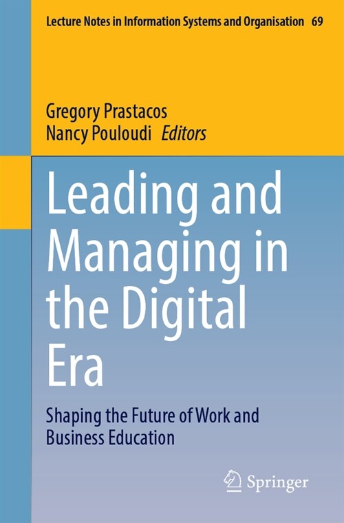 Leading and Managing in the Digital Era: Shaping the Future of Work and Business Education (Paperback, 2024)