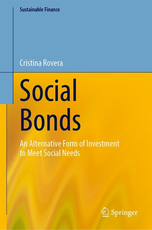 Social Bonds: An Alternative Form of Investment to Meet Social Needs (Hardcover, 2024)