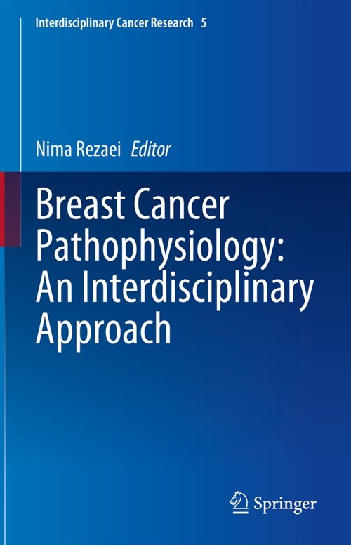 Breast Cancer Pathophysiology: An Interdisciplinary Approach (Hardcover, 2024)