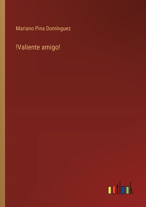 !Valiente amigo! (Paperback)