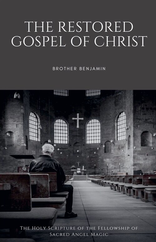 The Restored Gospel of Christ (Paperback)