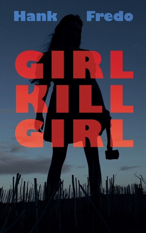 Girl Kills Girl (Paperback)