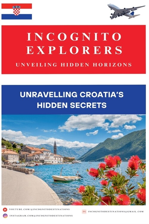 Unravelling Croatias hidden treasures (Paperback)