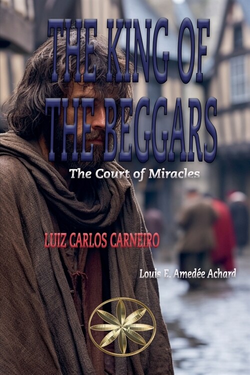 The King of the Beggars (Paperback)