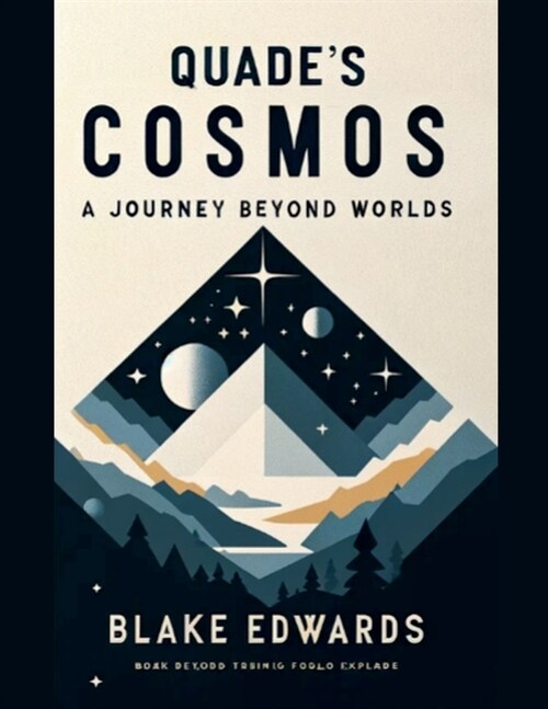 Quades Cosmos: A Journey Beyond Worlds (Paperback)