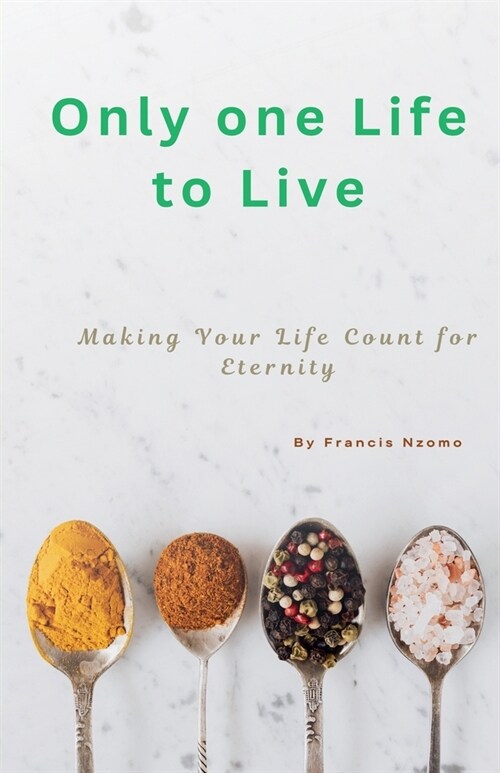 Only one Life to Live (Paperback)