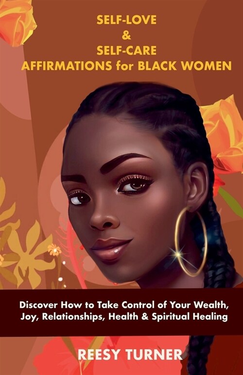 Self-Love & Self-Care Affirmations for Black Women (Paperback)