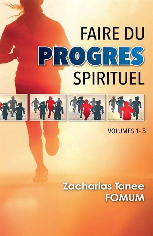 Faire du Progr? Spirituel (Volume 1-3) (Paperback)