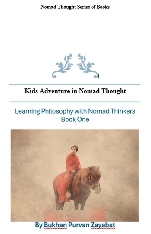 Kids Adventures in Nomad Thought Book One (Paperback)