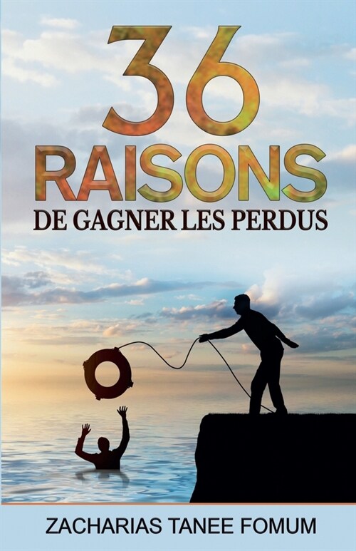 Trente-six raisons de gagner les perdus (Paperback)