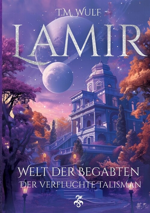 Lamir: Welt der Begabten - Der verfluchte Talisman (Paperback)