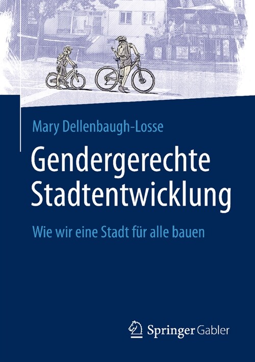 Gendergerechte Stadtentwicklung: Wie Wir Eine Stadt F? Alle Bauen (Paperback, 2024)