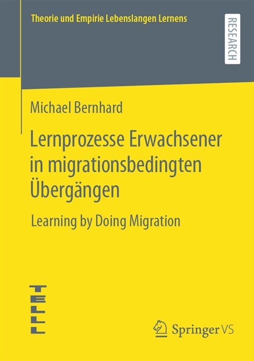 Lernprozesse Erwachsener in Migrationsbedingten ?erg?gen: Learning by Doing Migration (Paperback, 2025)