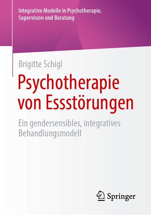 Psychotherapie Von Essst?ungen: Ein Gendersensibles, Integratives Behandlungsmodell (Paperback, 2024)