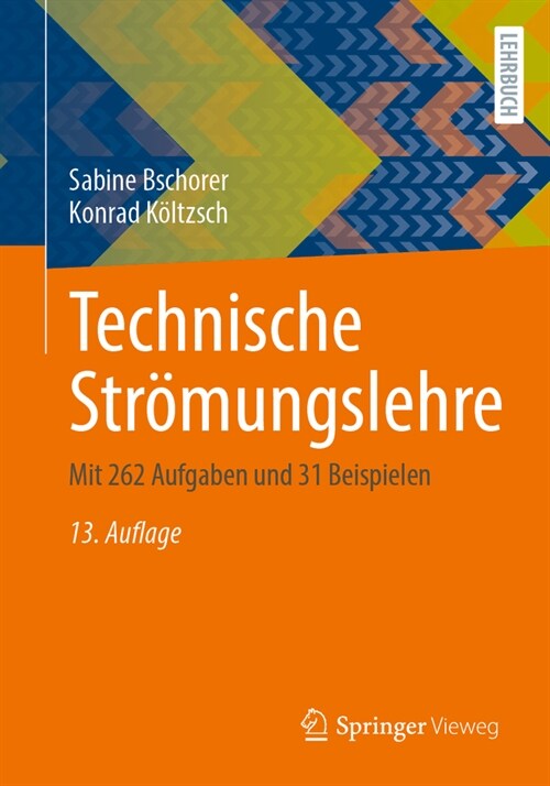 Technische Str?ungslehre: Mit 262 Aufgaben Und 31 Beispielen (Paperback, 13, 13. Aufl. 2025)