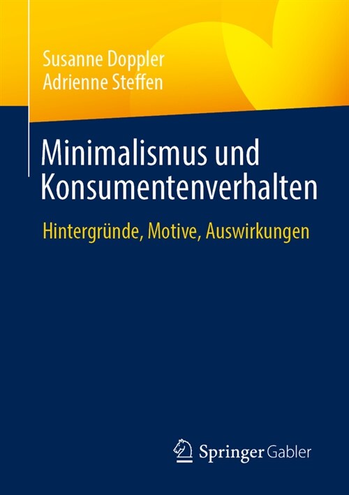 Minimalismus Und Konsumentenverhalten: Hintergr?de, Motive, Auswirkungen (Paperback, 2024)