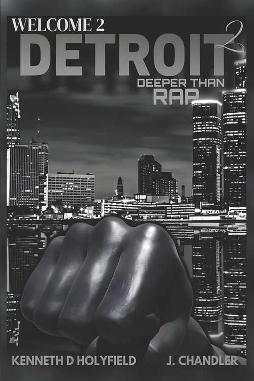 Welcome 2 Detroit Part II: Deeper Than Rap (Paperback)