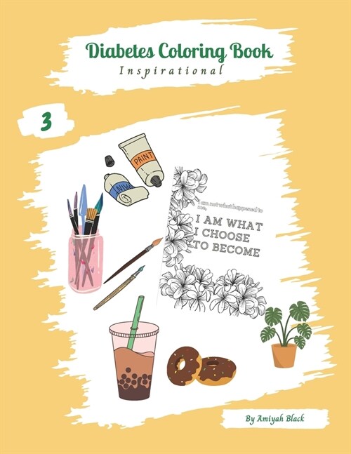 Diabetes Coloring Book: Inspirational: A fun and uplifting Coloring Book For Diabetics Book 3/3 (Paperback)