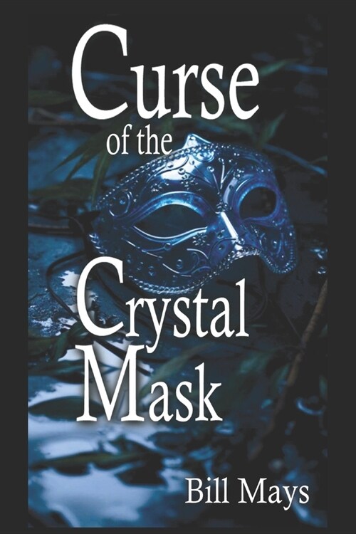 Curse of the Crystal Mask (Paperback)