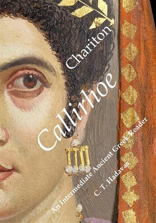 Chariton, Callirhoe: An Intermediate Ancient Greek Reader (Paperback)