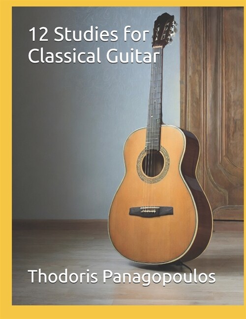 12 Studies for Classical Guitar (Paperback)