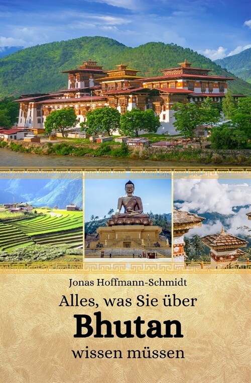 Alles, was Sie ?er Bhutan wissen m?sen (Paperback)