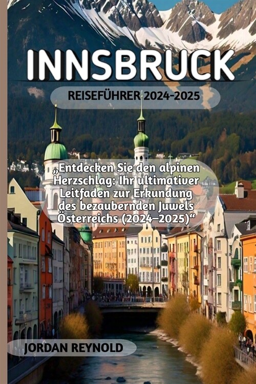 Innsbruck Reisef?rer 2024-2025 (Paperback)