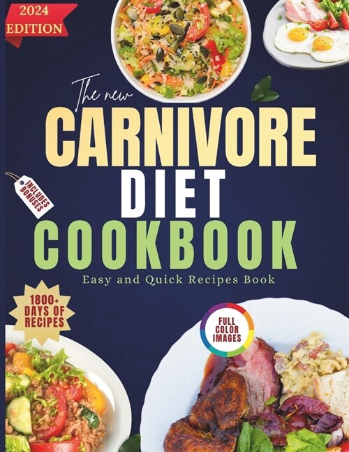 The New Carnivore Diet Cookbook 2024 (Paperback)