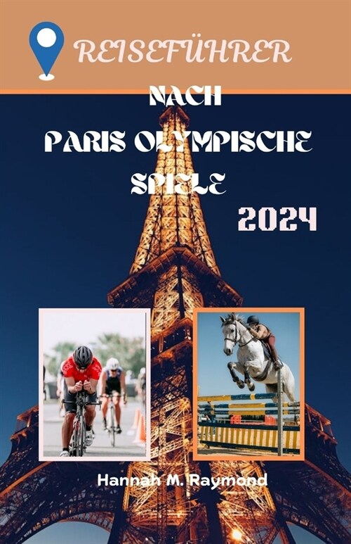 Reisef?rer Nach Paris Olympische Spiele 2024 (Paperback)