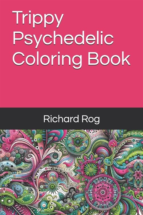 Trippy Psychedelic Coloring Book (Paperback)