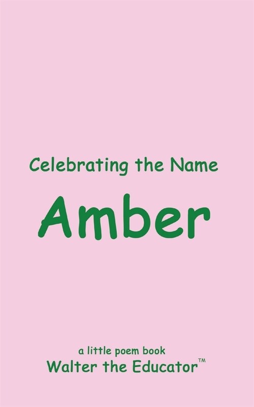 Celebrating the Name Amber (Paperback)