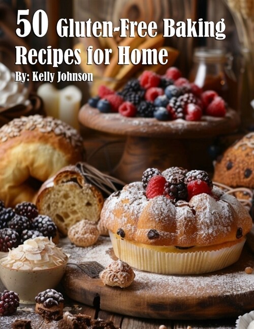50 Gluten-Free Baking Recipes for Home (Paperback)
